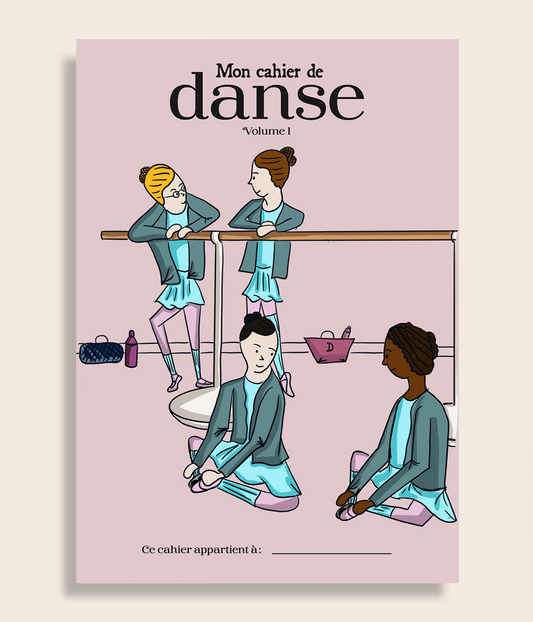 Le Cahier de Danse - Volume 1